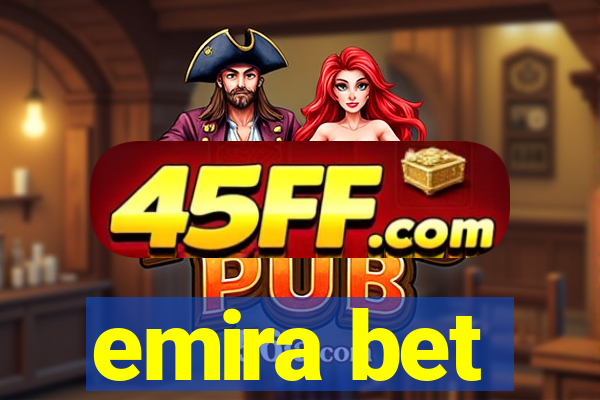 emira bet